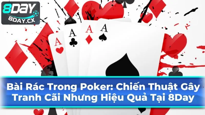 Bài rác trong Poker là gì?