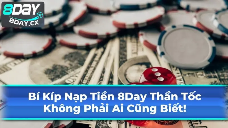 Ưu đãi và khuyến mãi khi nạp tiền 8Day