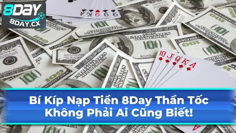 Các phương thức nạp tiền 8Day phổ biến