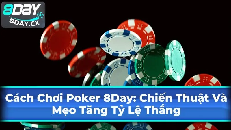 Mẹo chơi Poker cho người mới