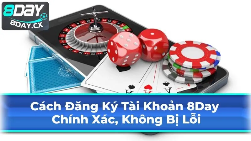 Những Lưu Ý Quan Trọng Khi Đăng Ký 8Day