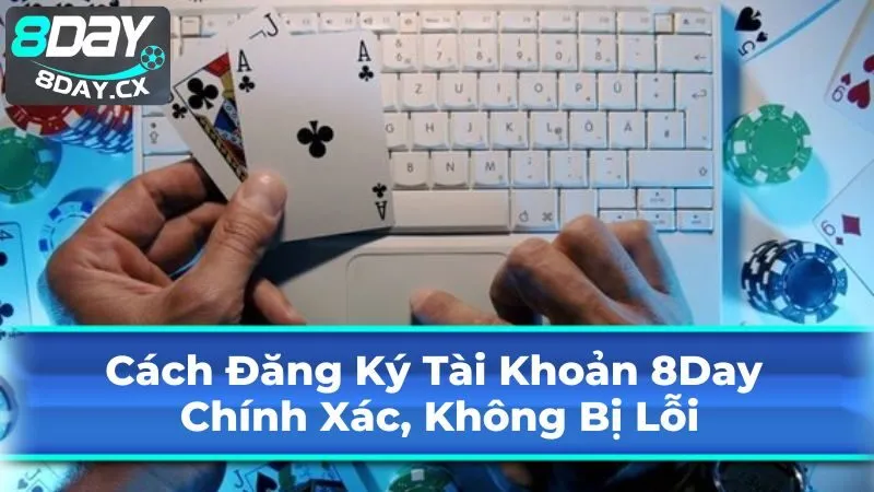 Hướng Dẫn Đăng Ký 8Day Chi Tiết