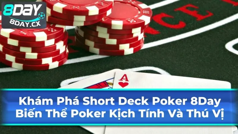 Luật chơi Short Deck Poker