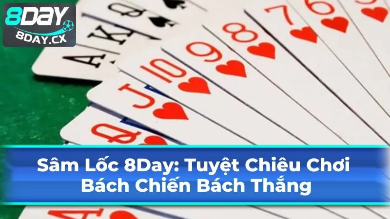 Những Lưu Ý Khi Chơi Sâm Lốc