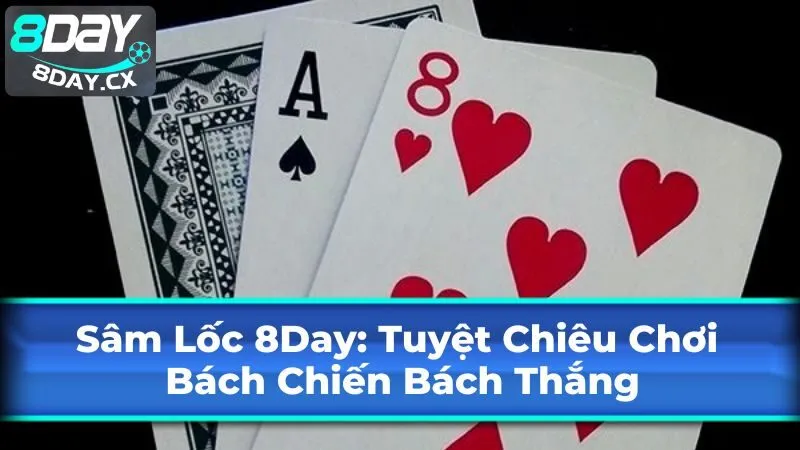 Luật Chơi Sâm Lốc Cơ Bản